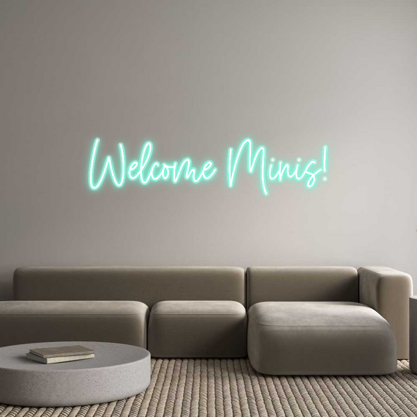 Custom Neon: Welcome Minis!