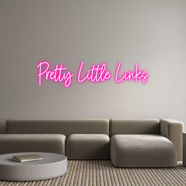 Custom Neon: Pretty Little...