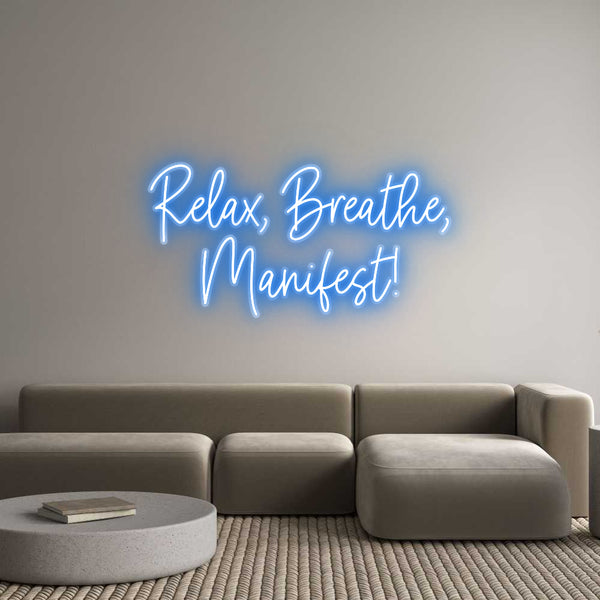 Custom Neon: Relax, Breath...