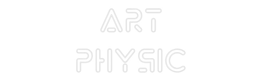 Custom Neon: Art
Physic