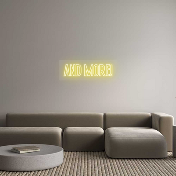 Custom Neon: AND MORE!