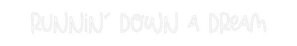 Custom Neon: Runnin’ Down ...