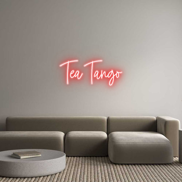 Custom Neon: Tea Tango