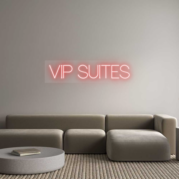 Custom Neon: VIP SUITES