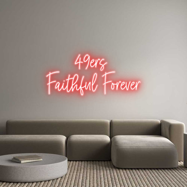 Custom Neon: 49ers 
Faith...