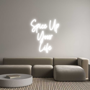 Custom Neon: Spice Up
You...