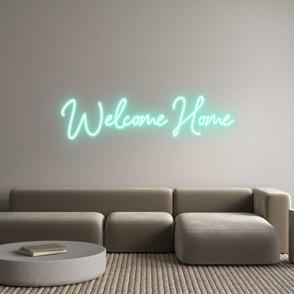 Custom Neon: Welcome Home