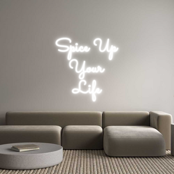 Custom Neon: Spice Up
You...