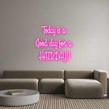 Custom Neon: Today is a 
...