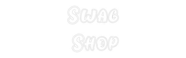 Custom Neon: Swag
Shop
