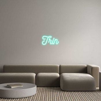 Custom Neon: Trin