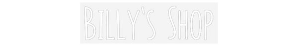 Custom Neon: Billy’s Shop
