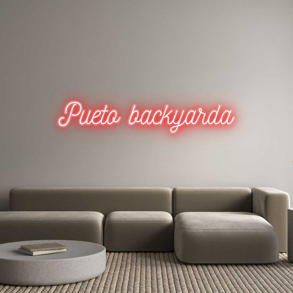 Custom Neon: Pueto backyarda