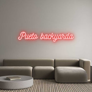 Custom Neon: Pueto backyarda