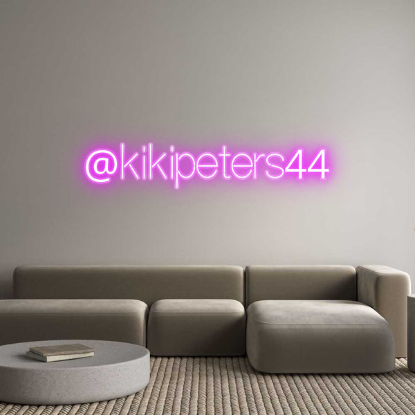 Custom Neon: @kikipeters44
