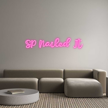 Custom Neon: SP Nailed It