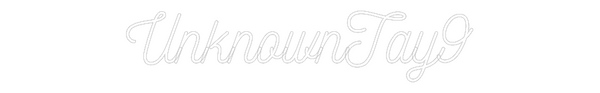 Custom Neon: UnknownTay9