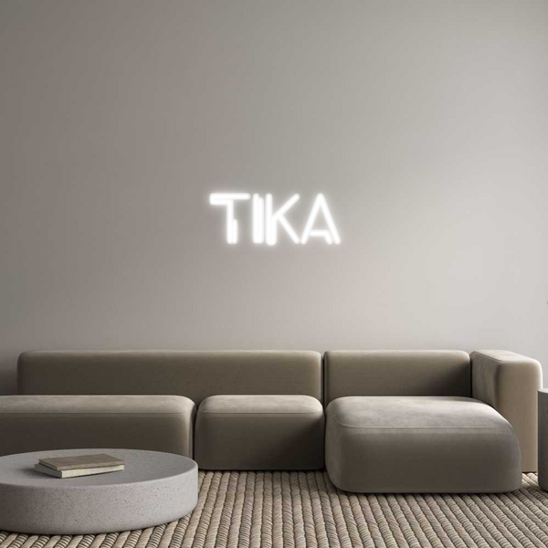 Custom Neon: TIKA