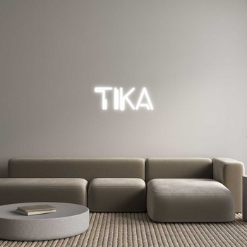 Custom Neon: TIKA