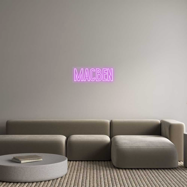 Custom Neon: MacBen