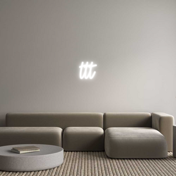 Custom Neon: ttt
