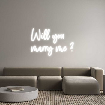 Custom Neon: Will you 
ma...