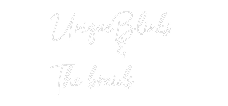 Custom Neon: UniqueBlinks ...