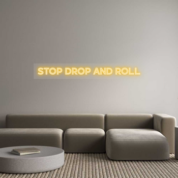 Custom Neon: Stop Drop And...