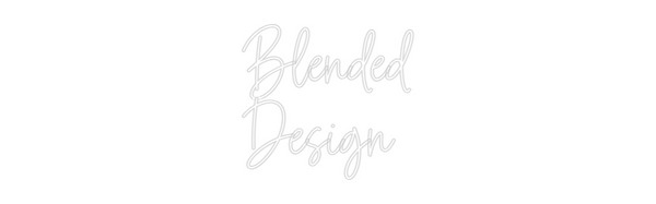 Custom Neon: Blended
Design