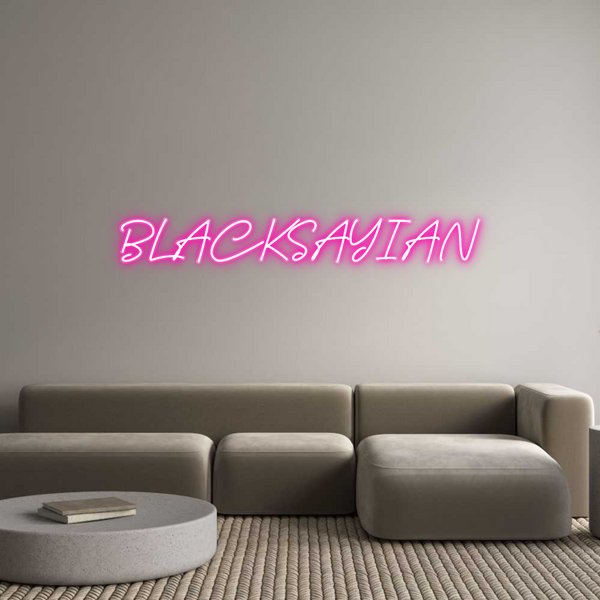 Custom Neon: BLACKSAYIAN