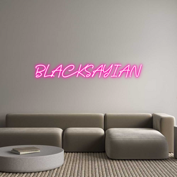 Custom Neon: BLACKSAYIAN