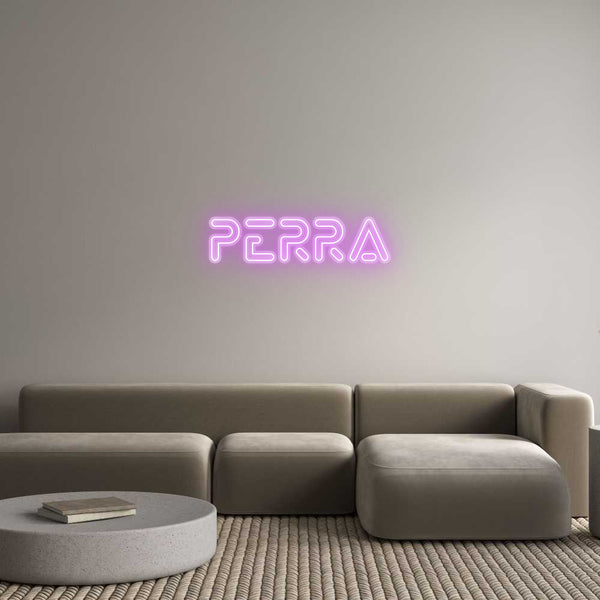 Custom Neon: Perra