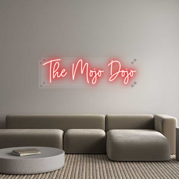 Custom Neon: The Mojo Dojo