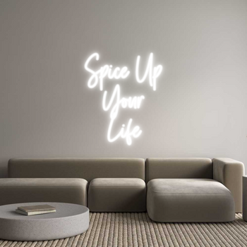 Custom Neon: Spice Up
You...