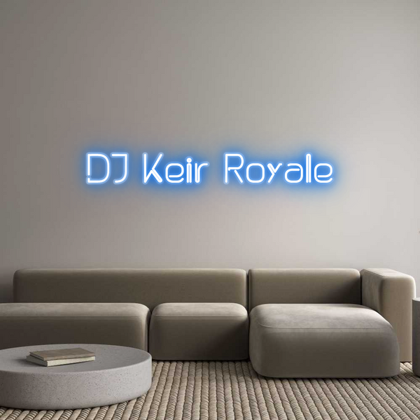 Custom Neon: DJ Keir Royale