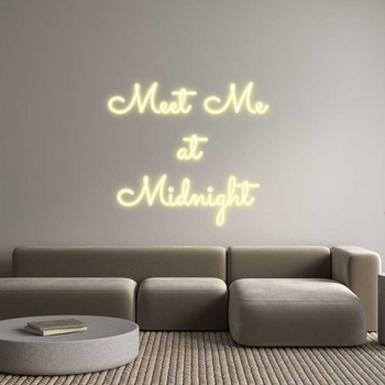 Custom Neon: Meet Me 
at
...