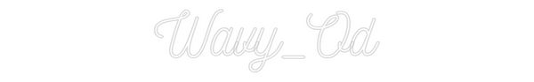 Custom Neon: Wavy_Od