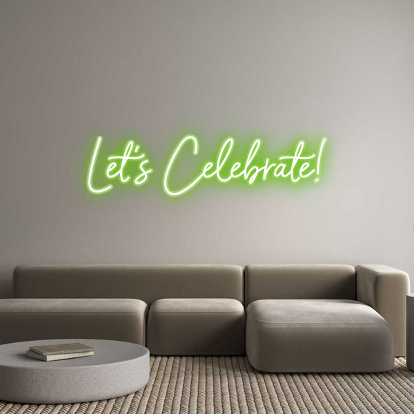 Custom Neon: Let's Celebra...