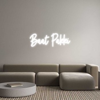 Custom Neon: Baat Pakki
