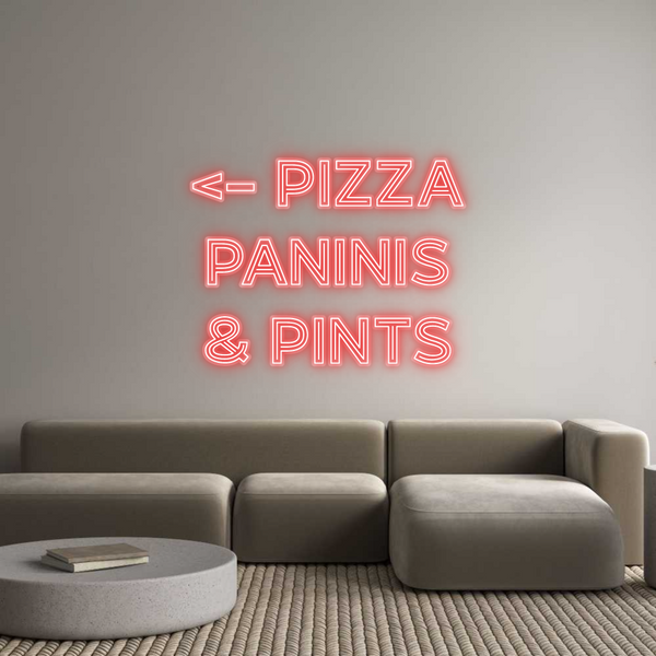 Custom Neon: <- Pizza
Pan...