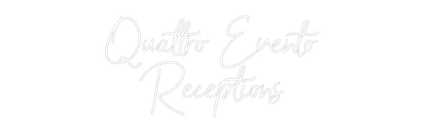 Custom Neon: Quattro Event...
