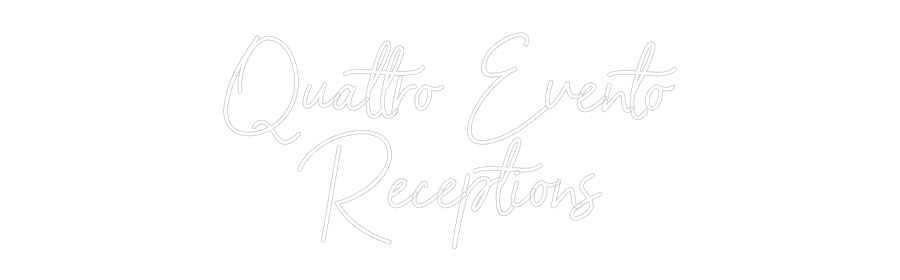 Custom Neon: Quattro Event...