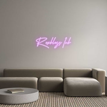 Custom Neon: Rexkless Ink