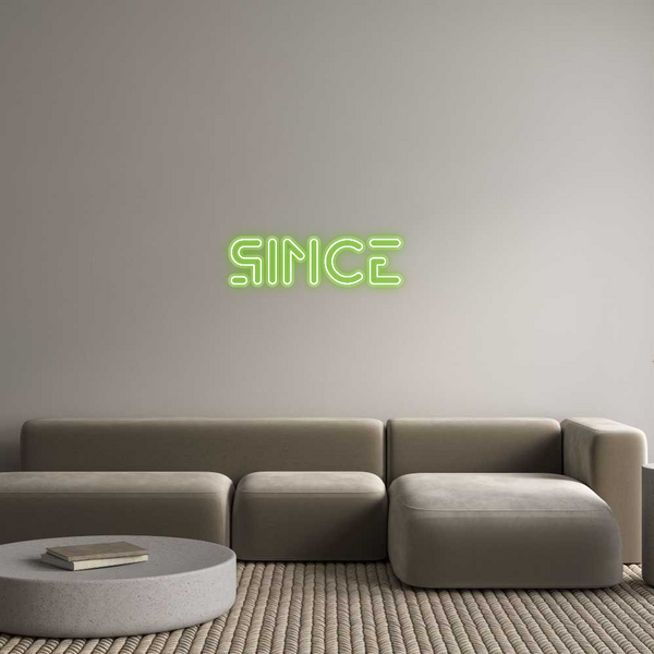 Custom Neon: Since