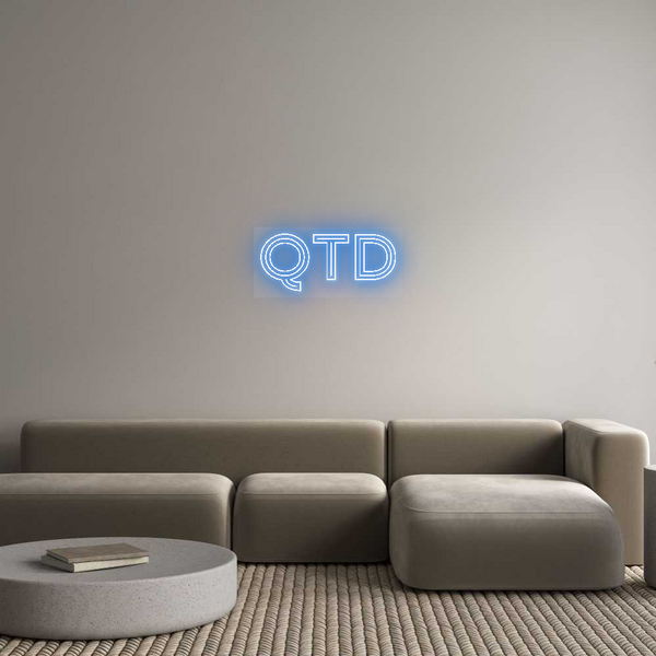 Custom Neon: QTD