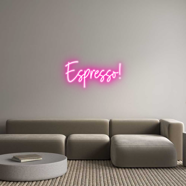 Custom Neon: Espresso!