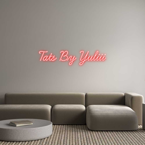 Custom Neon: Tats By Yuliii