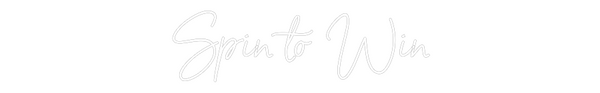 Custom Neon: Spin to Win