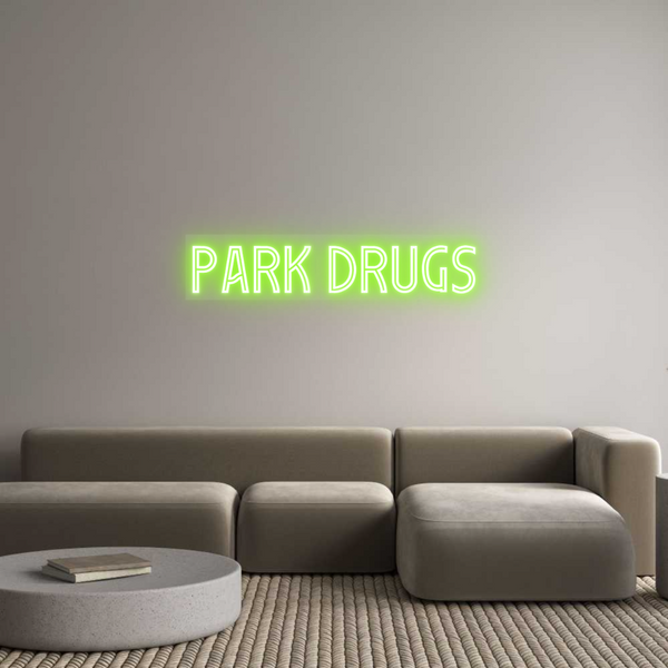 Custom Neon: Park Drugs