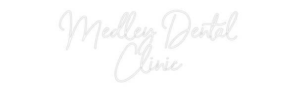 Custom Neon: Medley Dental...